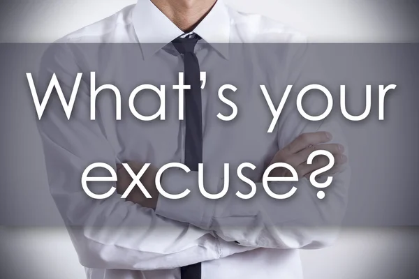 What's your excuse? - Young businessman with text - business c — Stok fotoğraf