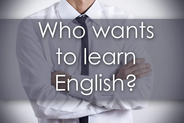 ¿Quién quiere aprender inglés? - Joven empresario con texto - busi — Foto de Stock