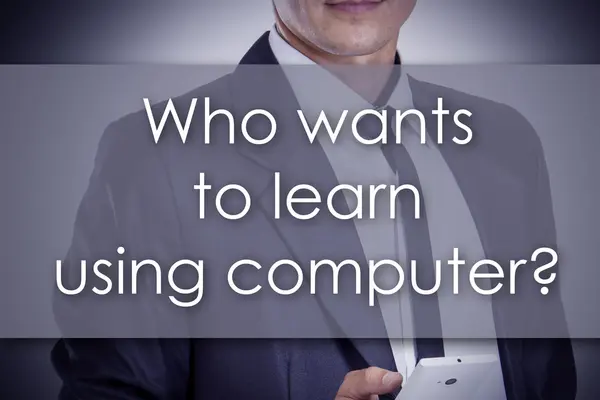 Хто хоче вчитися за допомогою комп'ютера? - Молодий бізнесмен з текстом — стокове фото