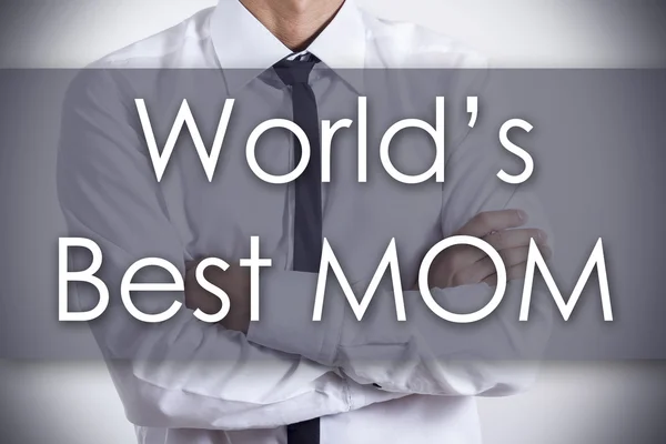 World's Best MOM - Young businessman with text - business conc — Stock Photo, Image