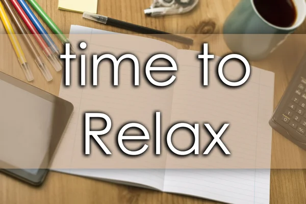 Dags att Relax - affärsidé med text — Stockfoto
