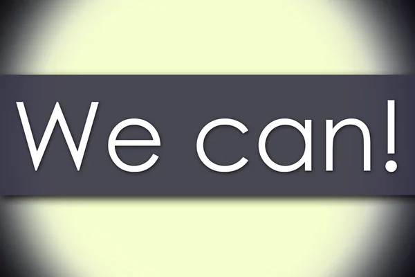 Vi kan! -affärsidé med text — Stockfoto