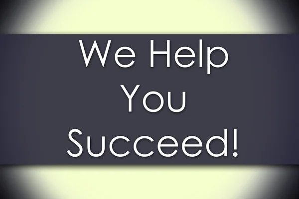 私たちはあなたの成功を支援!-テキストのビジネス コンセプト — ストック写真