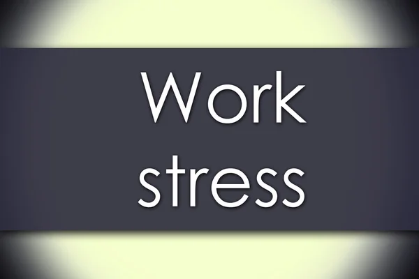 Estrés laboral - Concepto empresarial con texto — Foto de Stock