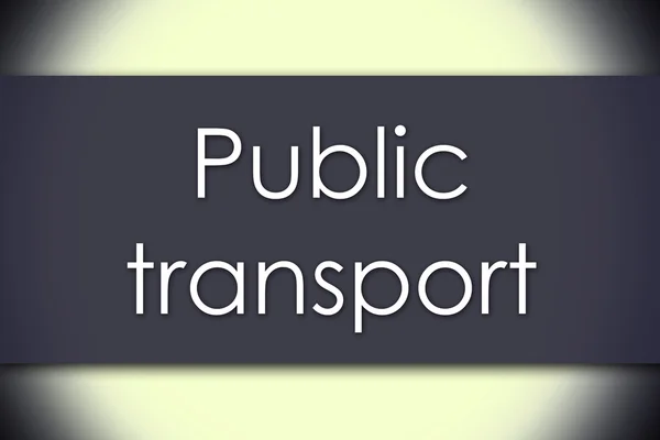 Public transport - business concept with text — Stock Photo, Image