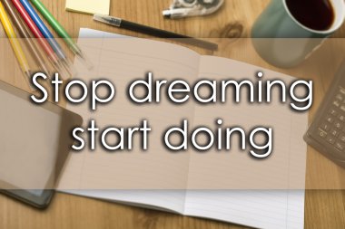 Başlangıç hayal kurmayı bırak yapıyor - metin ile iş kavramı