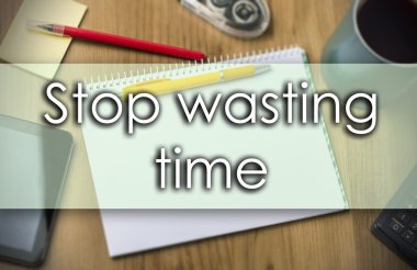 Vakit - iş kavramı ile metin durdurmak