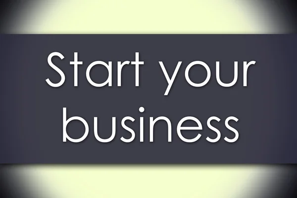 Start your business - business concept with text — Stock Photo, Image