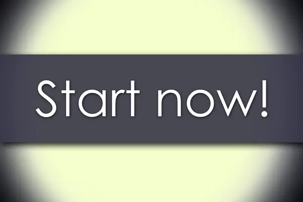 Ξεκινήστε τώρα! -επιχειρηματική ιδέα με το κείμενο — Φωτογραφία Αρχείου