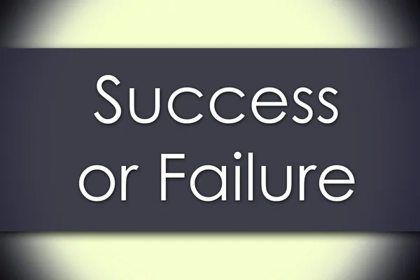Framgång eller misslyckande - affärsidé med text — Stockfoto