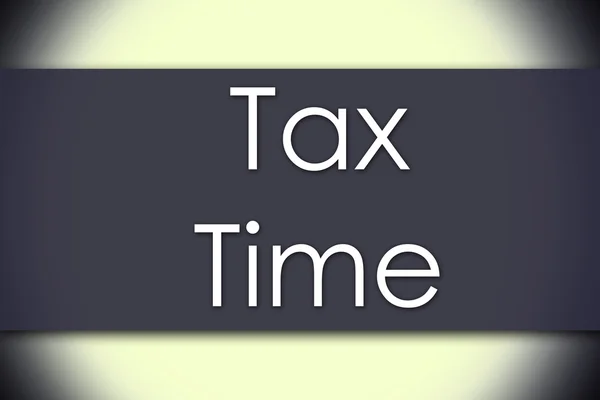 Tax Time - concepto de negocio con texto — Foto de Stock