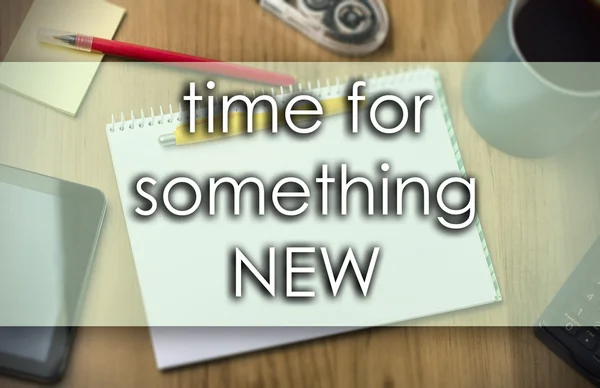 Time for Something NEW -  business concept with text — Stock Photo, Image