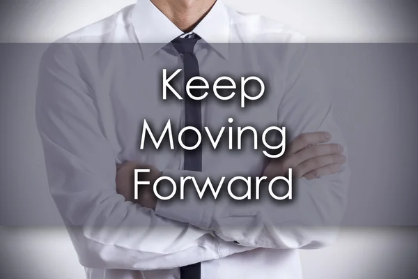 Keep Moving Forward - Young businessman with text - business con