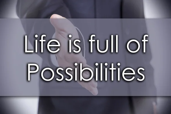 Life is full of Possibilities - business concept with text — Stock Photo, Image