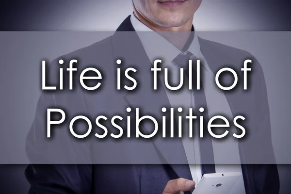 Livet är fullt av möjligheter - ung affärsman med text - bu — Stockfoto