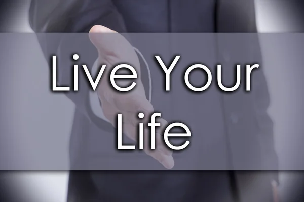 Leef je leven - bedrijfsconcept met tekst — Stockfoto