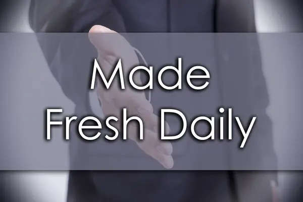 Made Fresh Daily - concepto de negocio con texto —  Fotos de Stock