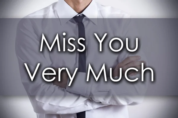 Miss You Very Much - Giovane uomo d'affari con testo - affari conc — Foto Stock