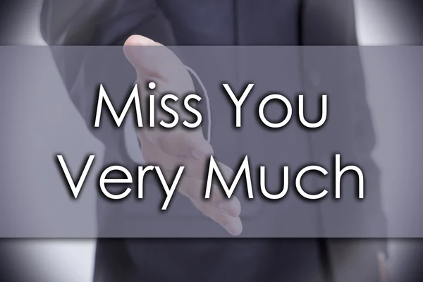 Miss You Very Much - concetto di business con testo — Foto Stock