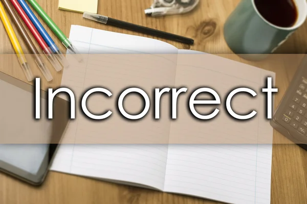 Incorrect - concept d'entreprise avec texte — Photo