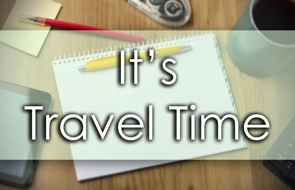 It's Travel time -  business concept with text — Stock Photo, Image