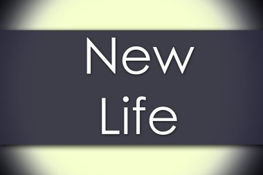 Yeni hayat - metin ile iş kavramı