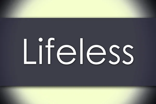 Lifeless - concepto de negocio con texto —  Fotos de Stock