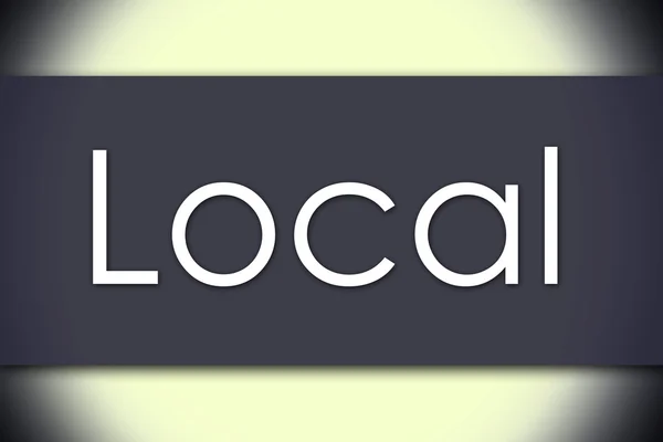 Local - koncepcja biznesowa z tekstem — Zdjęcie stockowe