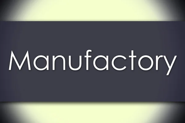 Manufacture - concept d'entreprise avec texte — Photo