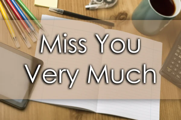 Miss You Very Much - concetto di business con testo — Foto Stock