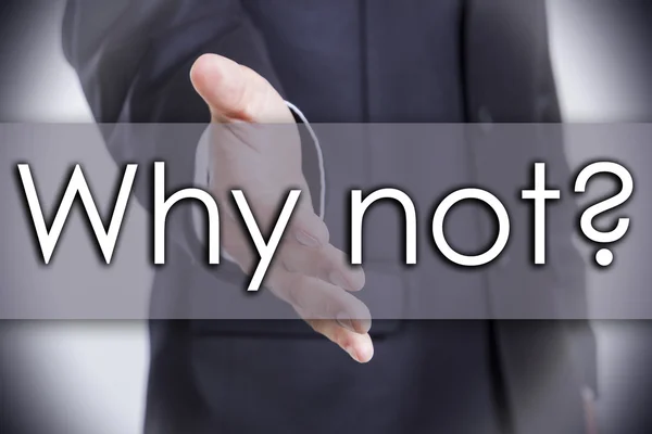 Why not? - business concept with text — Stock Photo, Image