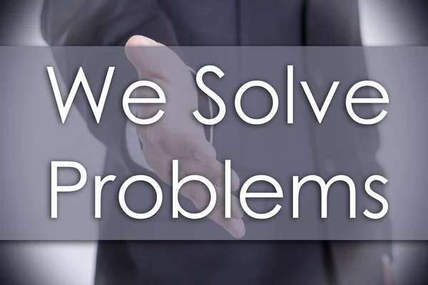 We Solve Problems - business concept with text — Stock Photo, Image