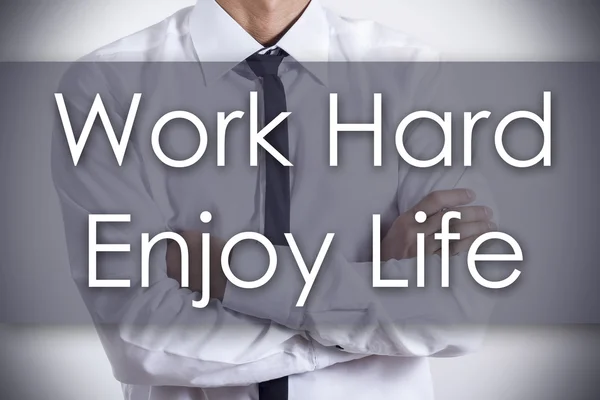 Werken Hard Enjoy Life - jonge zakenman met tekst - business co — Stockfoto