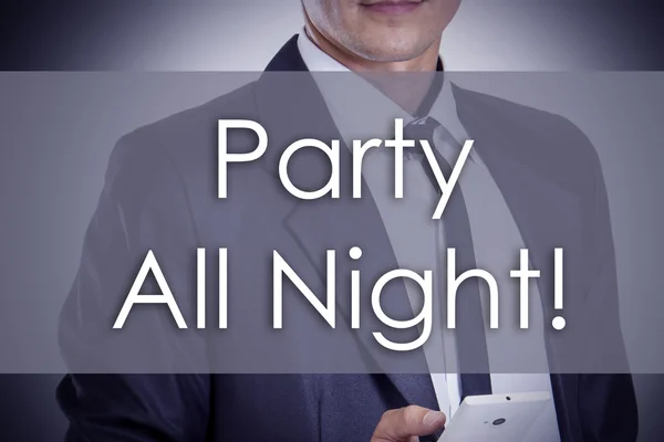 Party All Night! - Young businessman with text - business concep — Stock Photo, Image