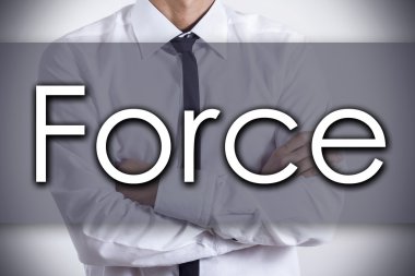 Kuvvet - metin ile genç işadamı - iş kavramı