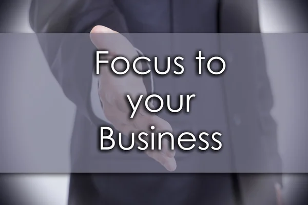 Focus to your Business - business concept with text — Stock Photo, Image