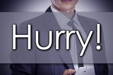 Çabuk ol! -Genç işadamı metin - iş kavramı ile