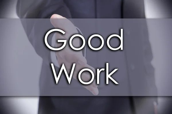 Dobrej pracy - biznes koncepcja z tekstem — Zdjęcie stockowe