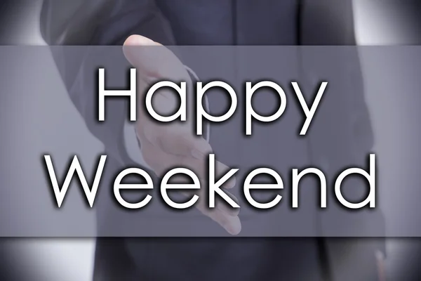 Happy Weekend - business concept with text — Stock Photo, Image