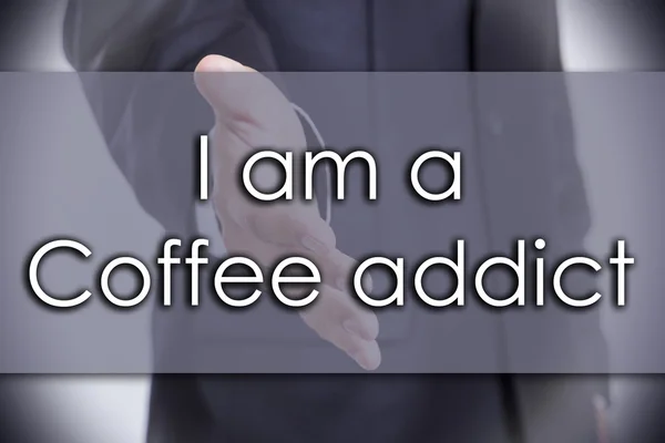Eu sou um viciado em café - conceito de negócio com texto — Fotografia de Stock