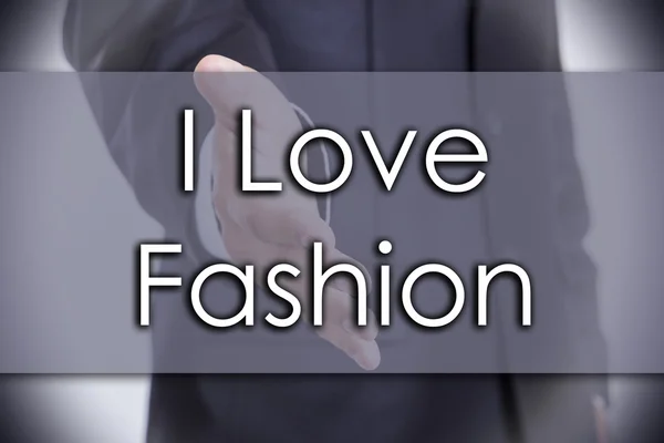 I love fashion - Geschäftskonzept mit Text — Stockfoto