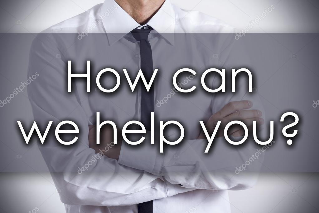 How can we help you? Young businessman with text business co Stock