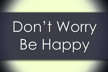 Merak etmeyin Happy - metin ile iş kavramı