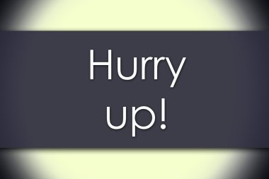 Çabuk! -iş kavramı ile metin