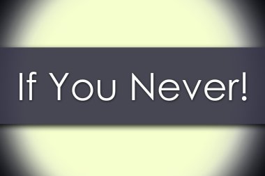 Eğer sen asla! -iş kavramı ile metin