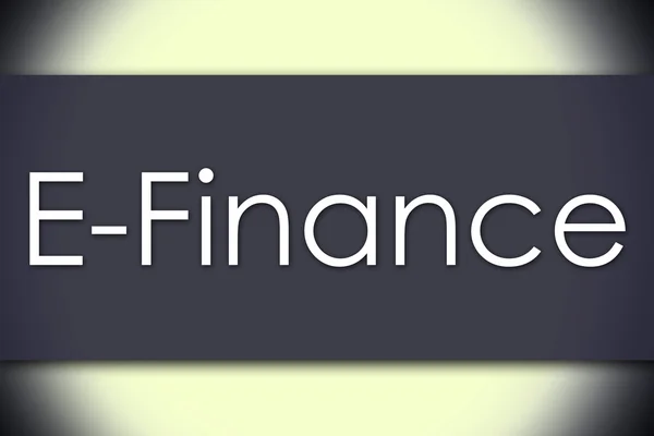 E-Finance - concept d'entreprise avec texte — Photo