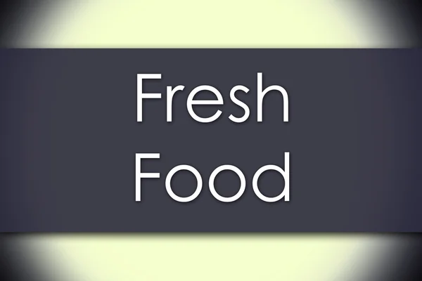 Fresh Food - бізнес-концепція з текстом — стокове фото