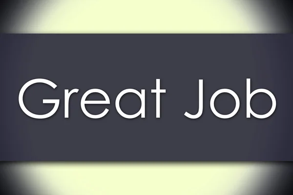 Great Job - бизнес-концепция с текстом — стоковое фото