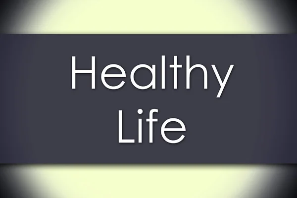 Zdrowe życie - koncepcja biznesowa z tekstem — Zdjęcie stockowe