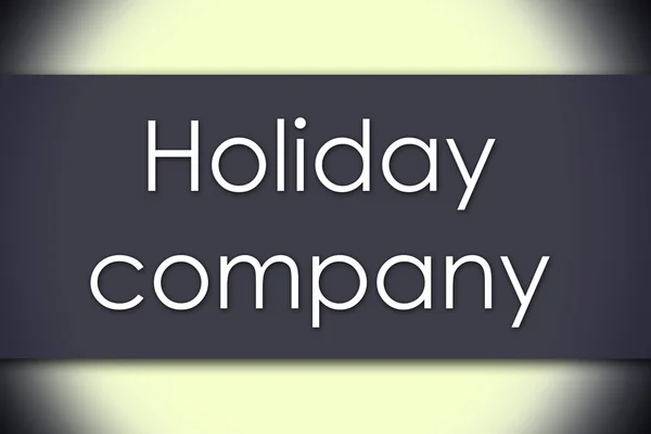 Holiday company - бізнес-концепція з текстом — стокове фото
